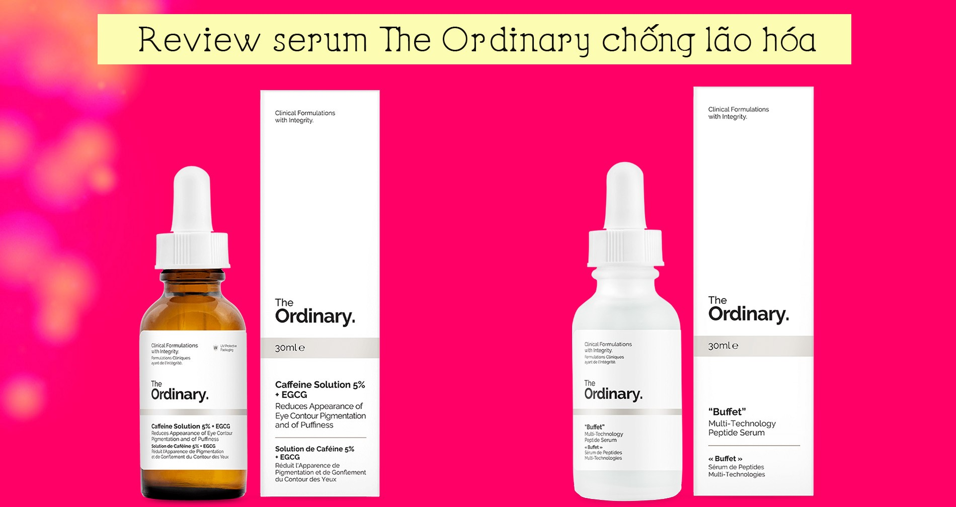 Review The Ordinary – “Buffet” & Caffeine Solution 5% + Egcg