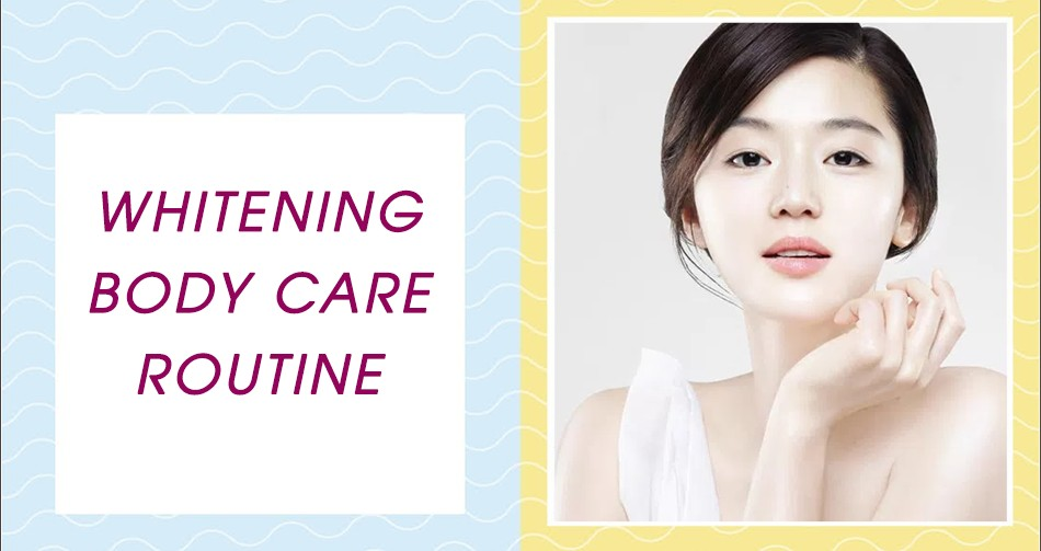 Chia sẻ quy trình dưỡng trắng da body hiệu quả chỉ sau 4 tuần