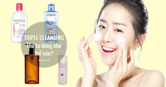 Triple cleansing – Dùng dầu tẩy trang hay micellar water trước?