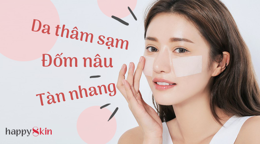Skincare “chuẩn chỉnh” cho làn da có đốm nâu, tàn nhang, thâm nám