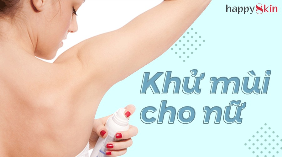 Top 5 sản phẩm khử mùi dành cho các bạn nữ