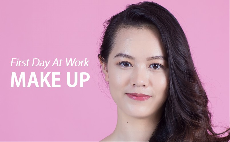 Hướng dẫn trang điểm công sở cho ngày đầu tiên đi làm