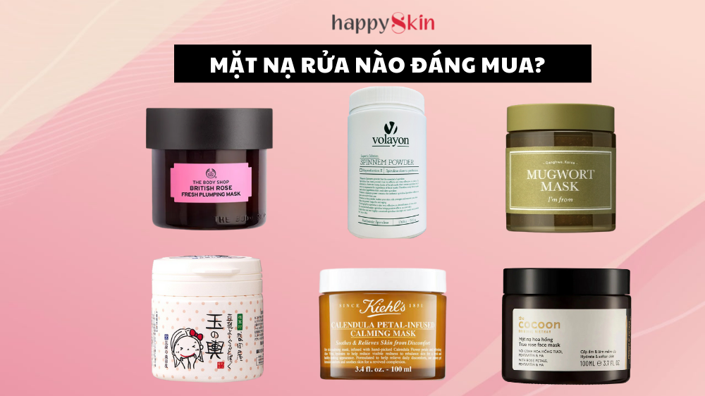 Review chuẩn thật – MẶT NẠ RỬA nào thực sự đáng mua?