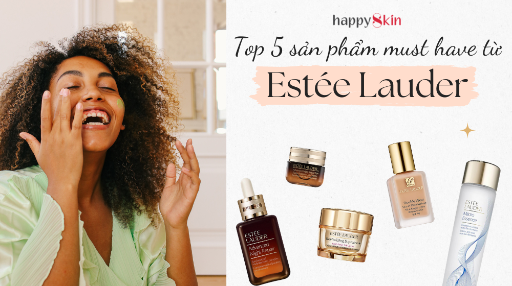 Top 5 sản phẩm “must have” không thể bỏ qua từ nhà Estée Lauder