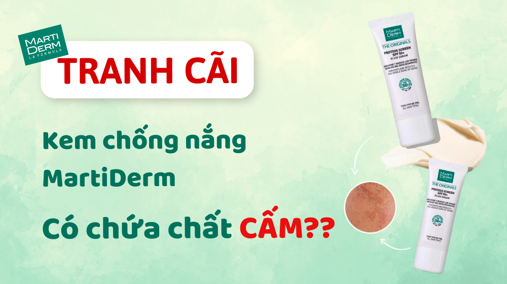 Tranh cãi nổ ra: Phát hiện kem chống nắng MartiDerm bị cấm bán vì chứa chất CẤM??
