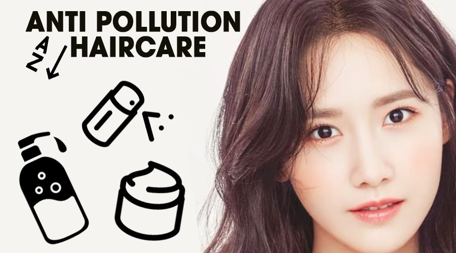 Anti-Pollution cho tóc và những điều cần biết