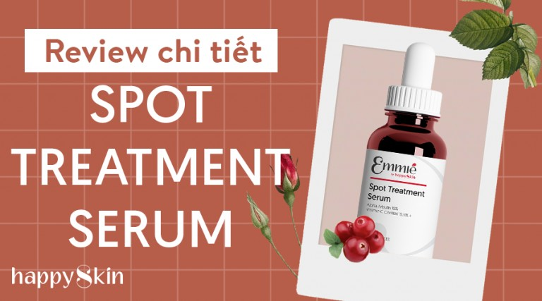 Review Emmié Spot Treatment Serum – Anh hùng trị thâm nám, tàn nhang