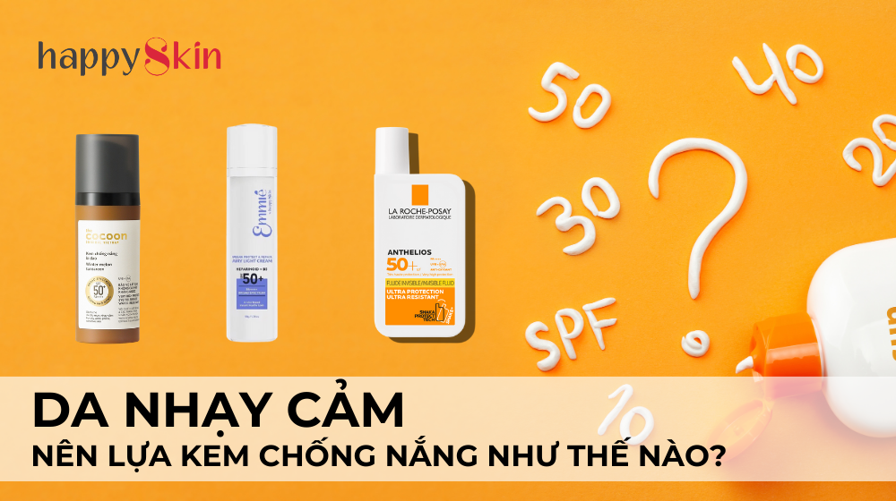 Hướng Dẫn Cách Chọn Kem Chống Nắng Dành Cho Da Nhạy Cảm