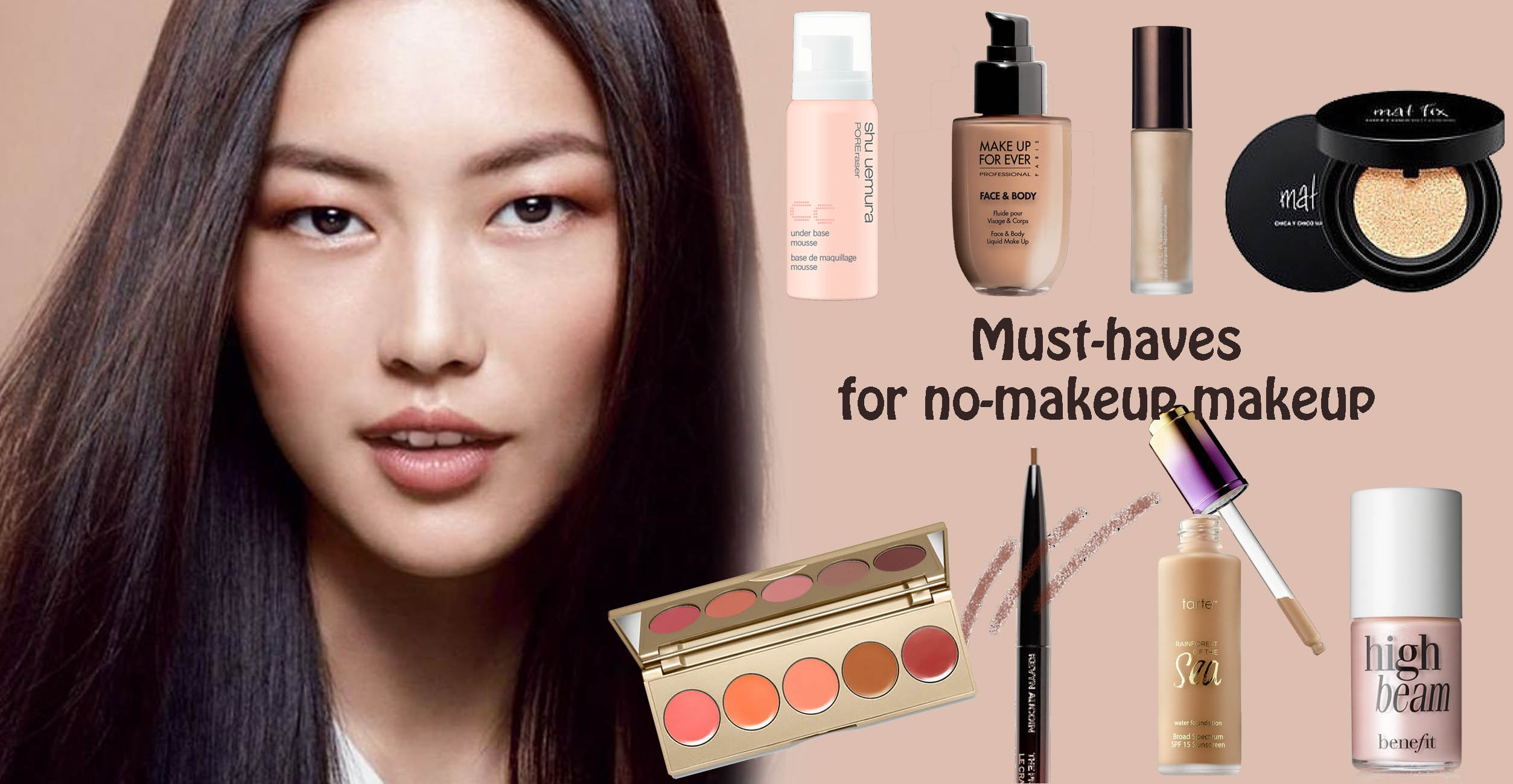 Top các sản phẩm tuyệt vời cho phong cách trang điểm no-makeup
