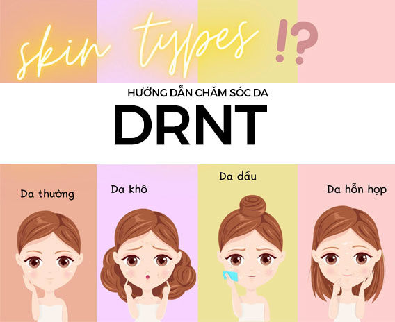 Hướng Dẫn Chăm Sóc Làn Da DRNT