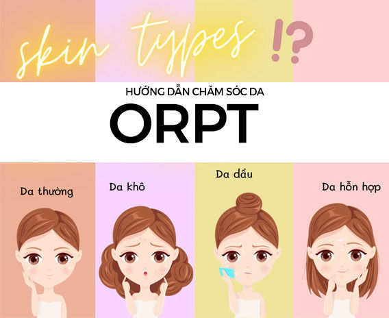 Hướng Dẫn Chăm Sóc Làn Da ORPT