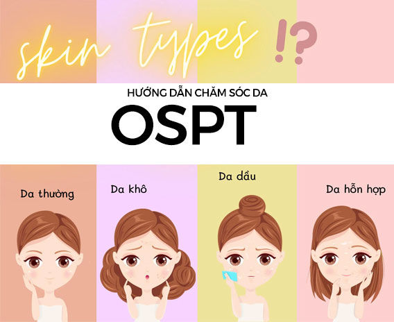 Hướng Dẫn Chăm Sóc Làn Da OSPT