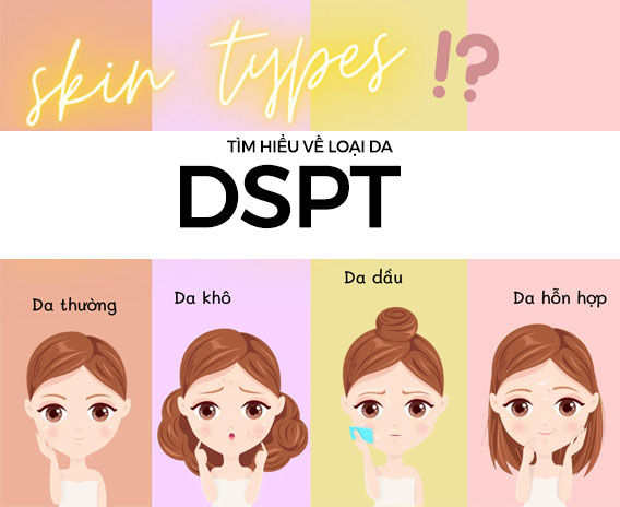 Tìm hiểu về làn da DSPT