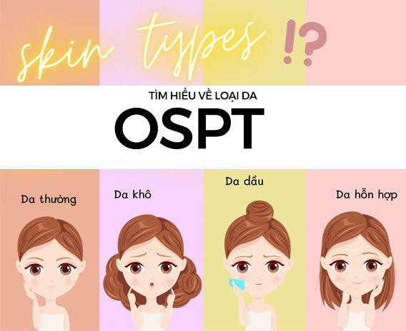 Tìm hiểu về làn da OSPT