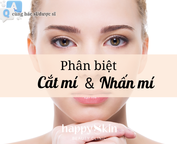 Làm Đẹp Cùng Bác Sĩ - Kỳ 1: Cắt Mí Và Nhấn Mí Khác Nhau Như Thế Nào?