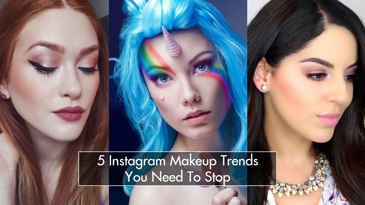 5 Xu Hướng Makeup HOT Instagram 2016 Nên Dừng Lại