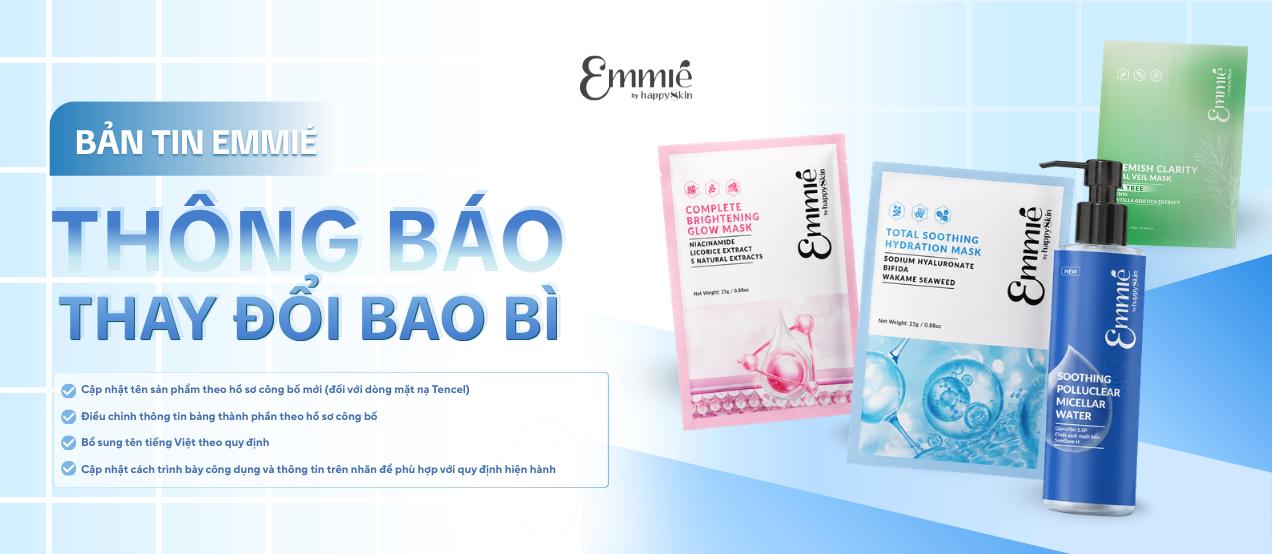 THÔNG BÁO CẬP NHẬT BAO BÌ MỘT SỐ SẢN PHẨM EMMIÉ BY HAPPYSKIN