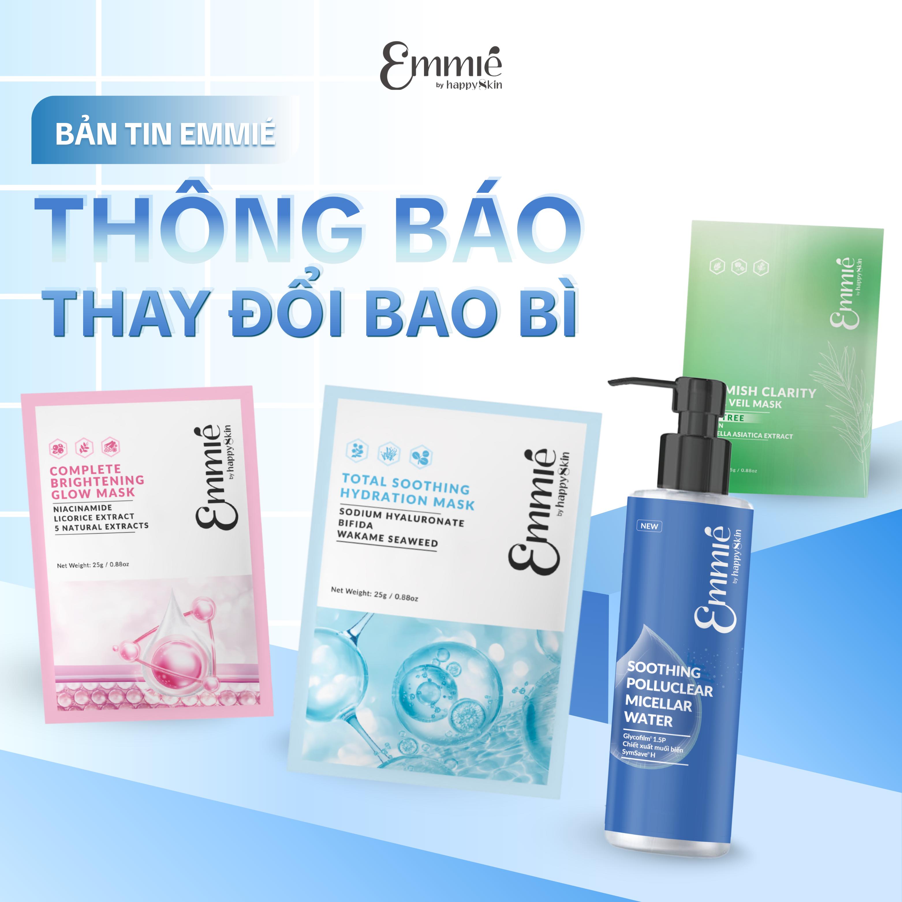 THÔNG BÁO CẬP NHẬT BAO BÌ MỘT SỐ SẢN PHẨM EMMIÉ BY HAPPYSKIN