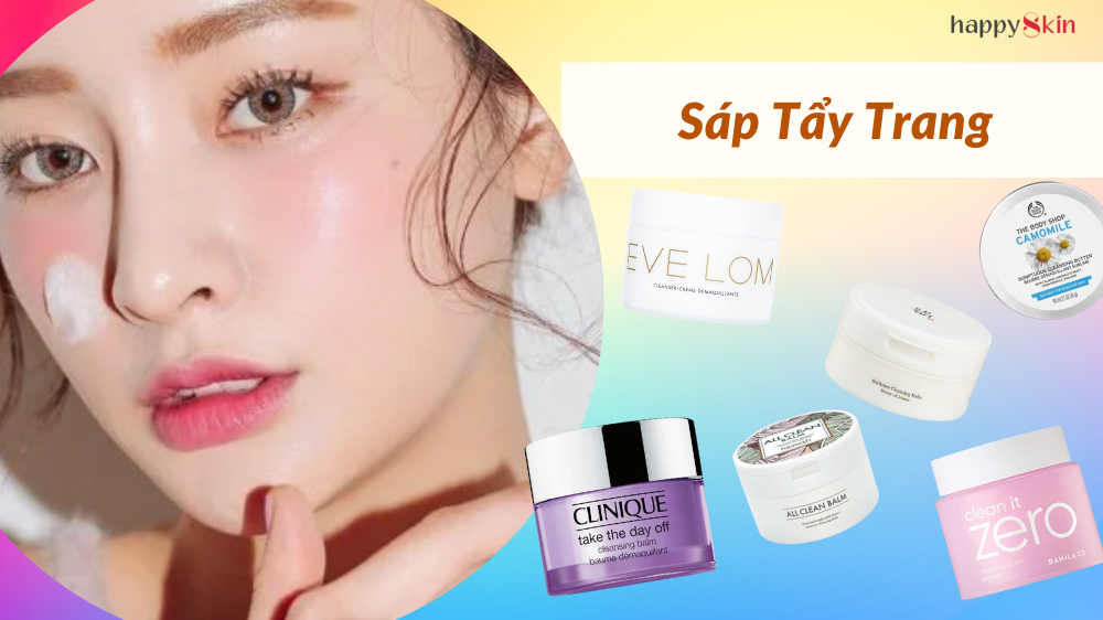 Review chuẩn thật 6 loại SÁP TẨY TRANG từ bình dân đến cao cấp